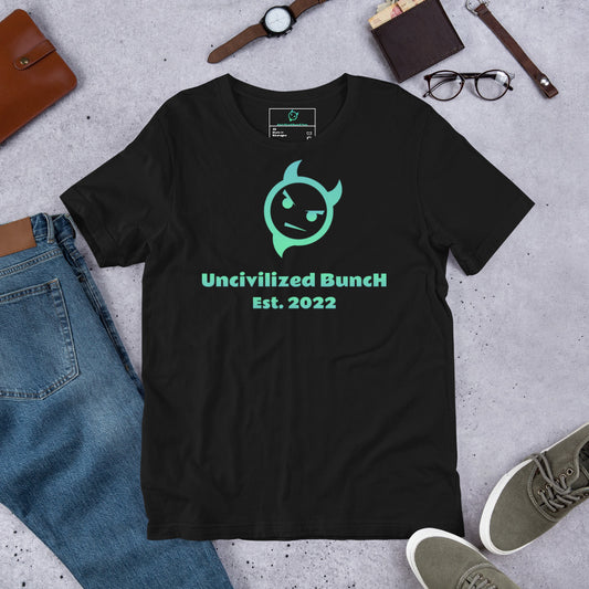 The Official "Uncivilized BuncH Tee" in Turquoise Tide (Hot AF Collection)